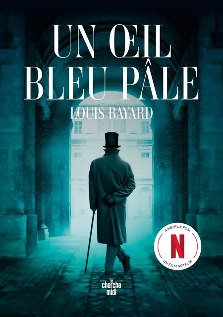 Un oeil bleu pâle - Louis Bayard - Cherche Midi