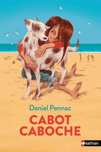 Cabot-Caboche - Roman - Dès 8 ans - Daniel Pennac - Nathan