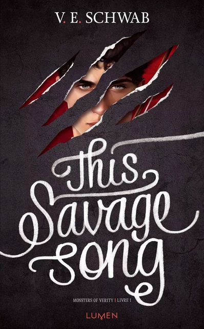 Monsters of Verity - Tome 1 This Savage song - V. E. Schwab - AC média