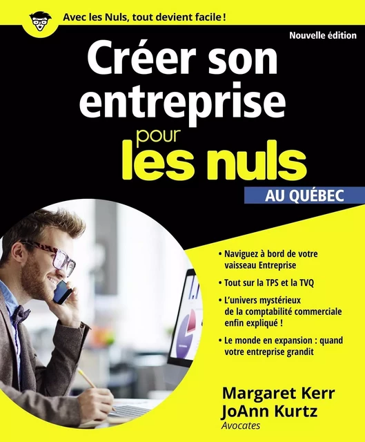 Créer son entreprise pour les Nuls, au Québec, nouvelle édition - Margaret KERR, Joann KURTZ - edi8