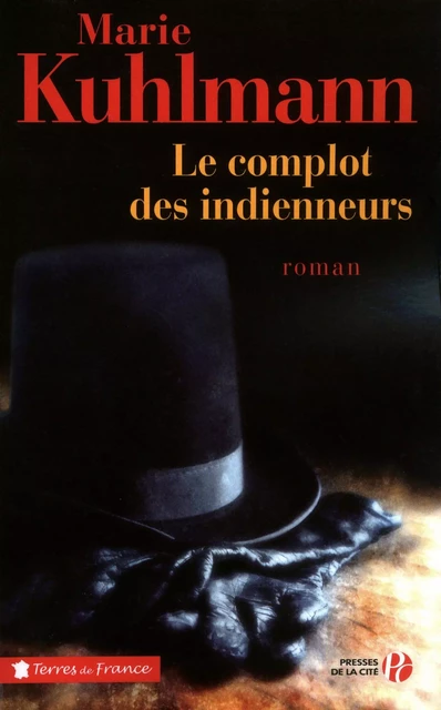 Le Complot des indienneurs - Marie Kuhlmann - Place des éditeurs