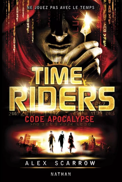 Time Riders - Tome 3 - Alex SCARROW - Nathan