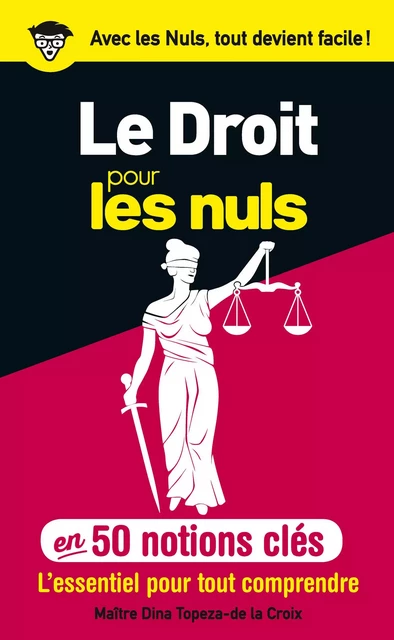 Le droit pour les Nuls en 50 notions clés - Dina Topeza-De La Croix - edi8