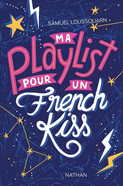 Ma playlist pour un french kiss - Dès 13 ans - Samuel Loussouarn - Nathan