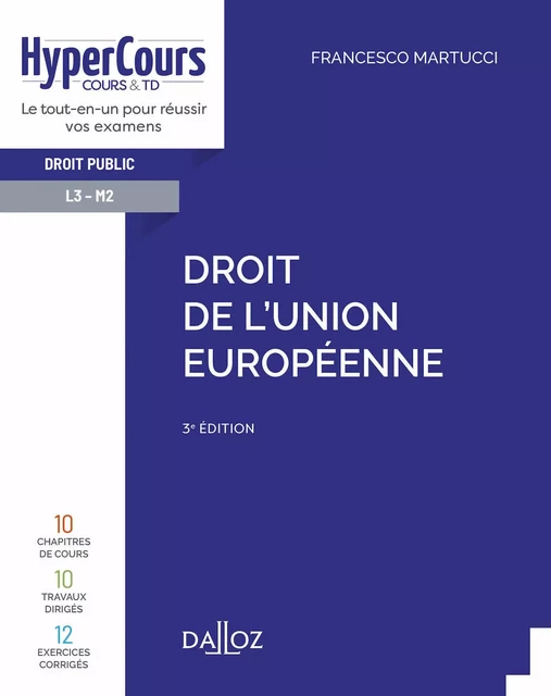 Droit de l'Union européenne avancé. 3e éd. - Francesco Martucci - Groupe Lefebvre Dalloz