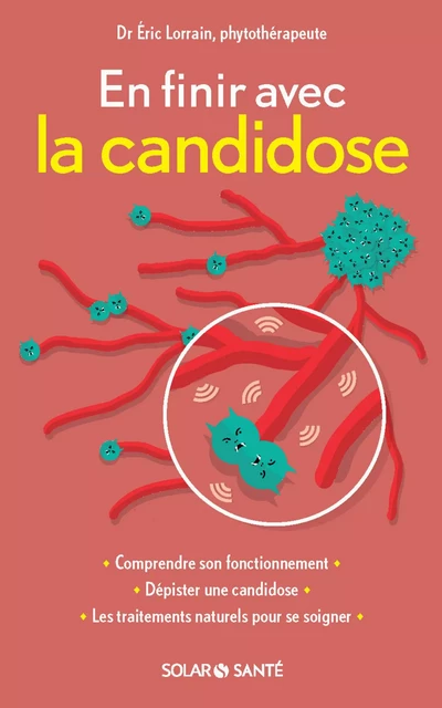 En finir avec la candidose - Eric Lorrain - edi8