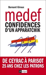 Du CNPF au MEDEF - Confidences d'un apparatchik