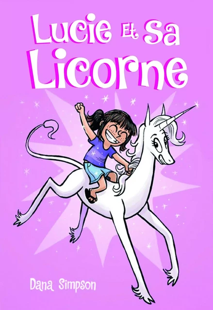 Lucie et sa licorne - Bande dessinée jeunesse - Dès 8 ans - Dana Simpson - edi8