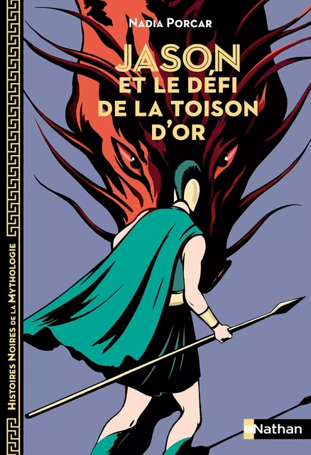 Jason et le défi de la toison d'or - Dès 12 ans - Marie-Thérèse Davidson, Nadia Porcar - Nathan