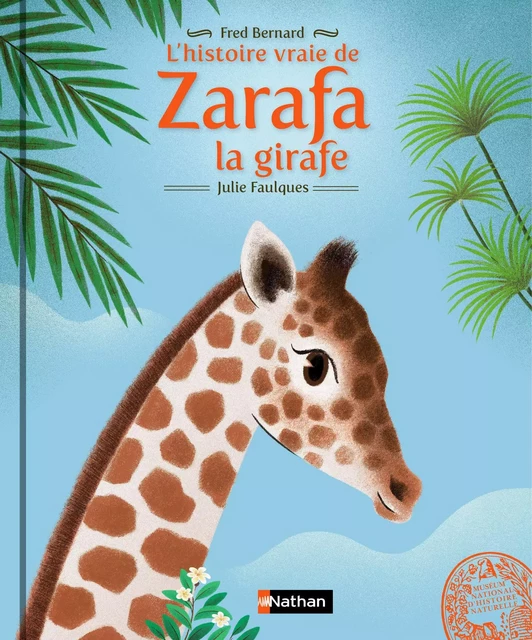 L'histoire vraie de Zarafa la girafe - Fred Bernard - Nathan