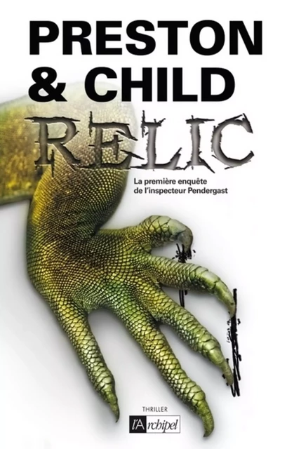 Relic - Douglas Preston, Lincoln Child - L'Archipel