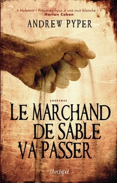 Le marchand de sable va passer - Andrew Pyper - L'Archipel