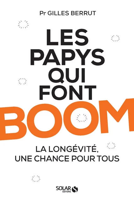 Les papys qui font boom - Gilles Berrut - edi8