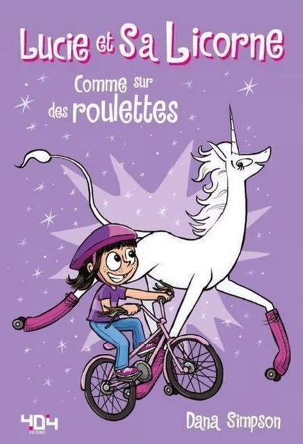 Lucie et sa licorne - Comme sur des roulettes! - Bande dessinée jeunesse - Dès 8 ans - Dana Simpson - edi8