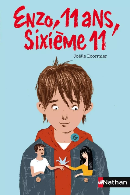 Enzo, 11 ans, sixième 11 - Élisabeth Brami, Joëlle Ecormier - Nathan