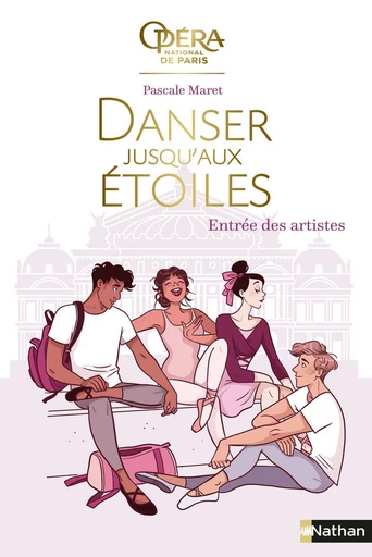 Danser jusqu'aux étoiles - Entrée des artistes -Tome 1 - Dès 13 ans - Pascale Maret - Nathan