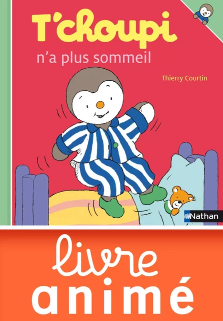 T'choupi n'a plus sommeil - Thierry Courtin - Nathan