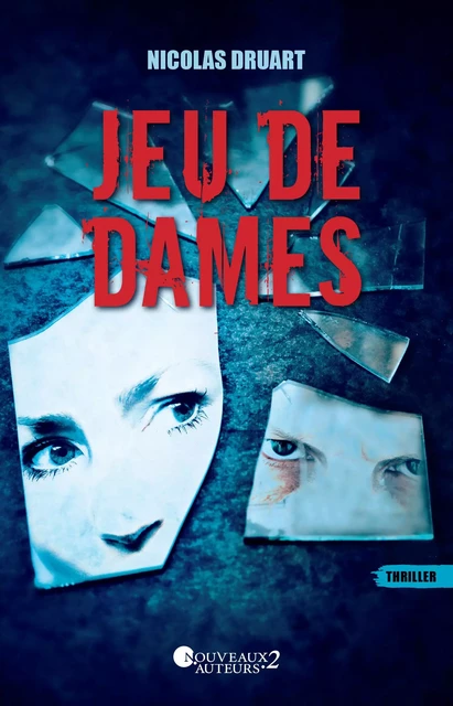 Jeu de dames - Nicolas Druart - Editions Prisma