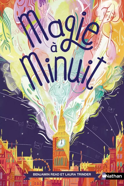 Magie à minuit - Tome 1 - Roman - Dès 9 ans - Benjamin Read, Laura Trinder - Nathan