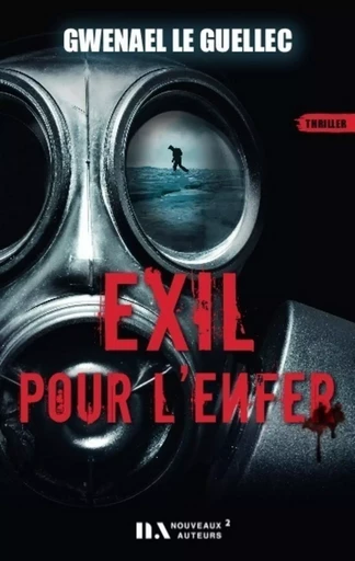 Exil pour l'enfer - Gwenael Le Guellec - Editions Prisma