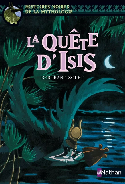 La quête d'Isis - Bertrand Solet - Nathan