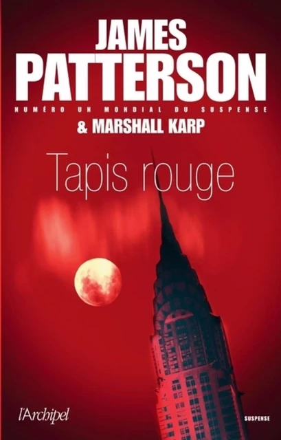 Tapis rouge - James Patterson - L'Archipel