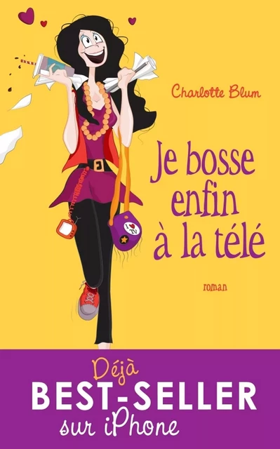 Je bosse enfin à la télé ! - Charlotte Blum - L'Archipel