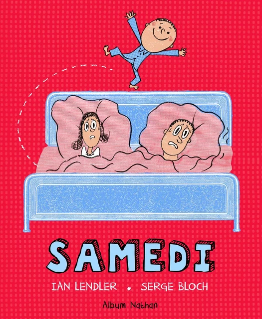 Samedi - Dès 4 ans - Ian Lendler - Nathan