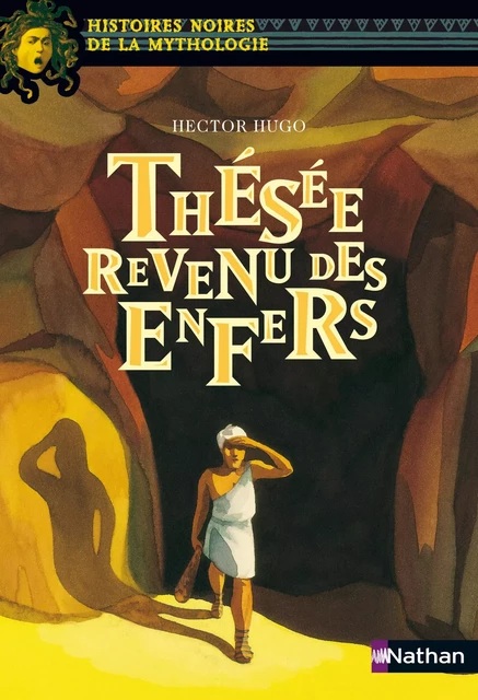 Thésée revenu des Enfers - Hector Hugo - Nathan