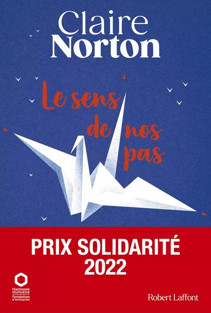 Le Sens de nos pas - Claire Norton - Groupe Robert Laffont