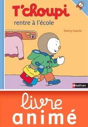 T'choupi rentre à l'école