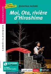 Moi, Ota, rivière d'Hiroshima - Jean-Paul Alègre - Edition pédagogique Collège et Lycée - Carrés classiques