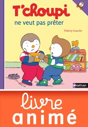 T'choupi ne veut pas prêter