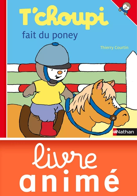 T'choupi fait du poney - Thierry Courtin - Nathan