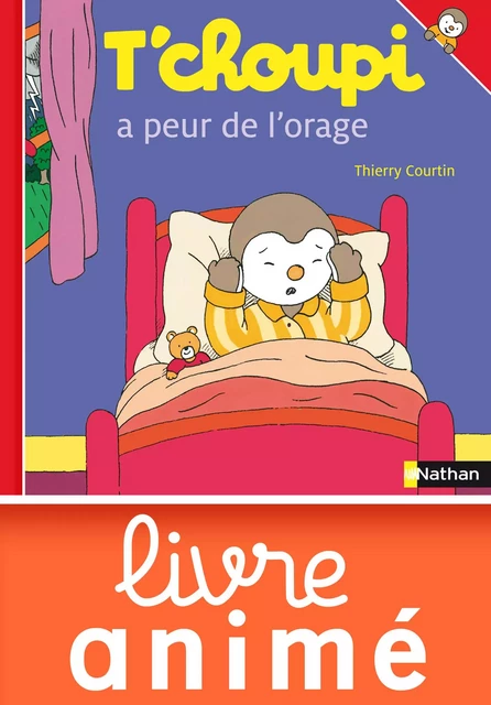 T'choupi a peur de l'orage - Thierry Courtin - Nathan