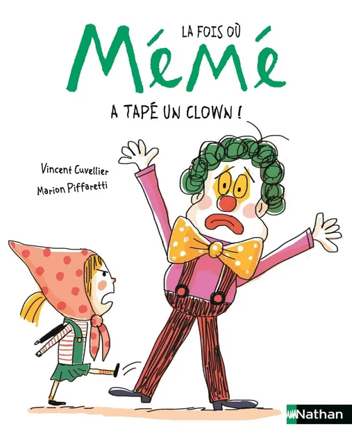 La fois où Mémé a tapé un clown - Dès 3 ans - Vincent Cuvellier - Nathan