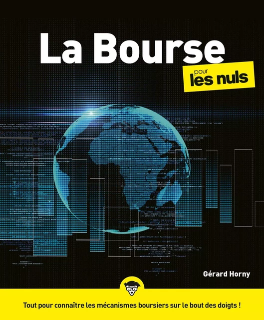 La Bourse pour les Nuls - 5e édition : Livre sur la bourse, Découvrir les bases du marché de la finance et de l'analyse financière, apprenez à investir en bourse de manière intelligente - Gérard HORNY - edi8