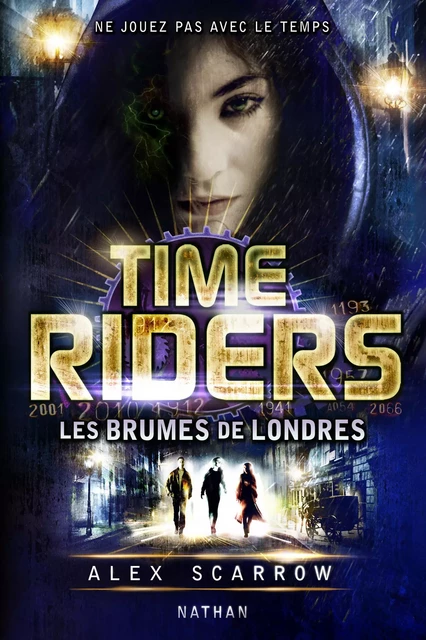 Time Riders - Tome 6 - Alex SCARROW - Nathan