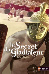 Le secret du gladiateur