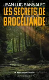 Les Secrets de Brocéliande. Une enquête du commissaire Dupin