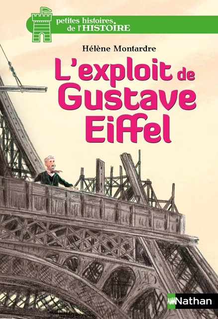 L'exploit de Gustave Eiffel - Hélène Montardre - Nathan