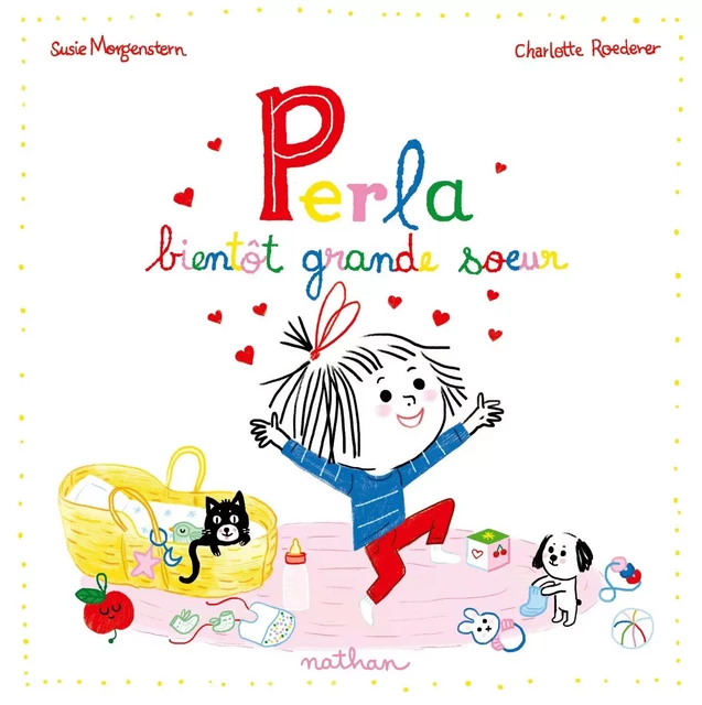 Perla bientôt grande sœur - Album - Dès 3 ans - Livre numérique - Susie Morgenstern - Nathan