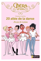 20 allée de la danse - Amies et rivales - Dès 8 ans