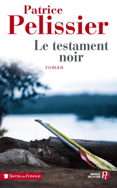 Le testament noir - Patrice Pelissier - Place des éditeurs