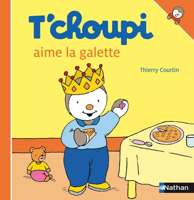 T'choupi aime la galette - Thierry Courtin - Nathan