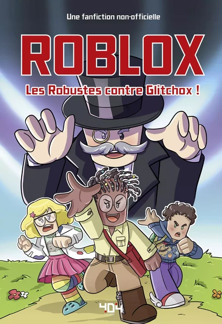 Roblox - Les Robustes contre Glitchox ! - Roman junior illustré - Dès 8 ans - Léonard Bertos - edi8