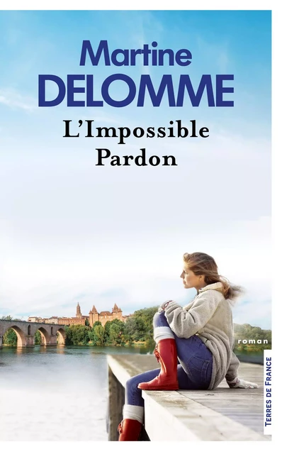 L'impossible pardon - Martine Delomme - Place des éditeurs