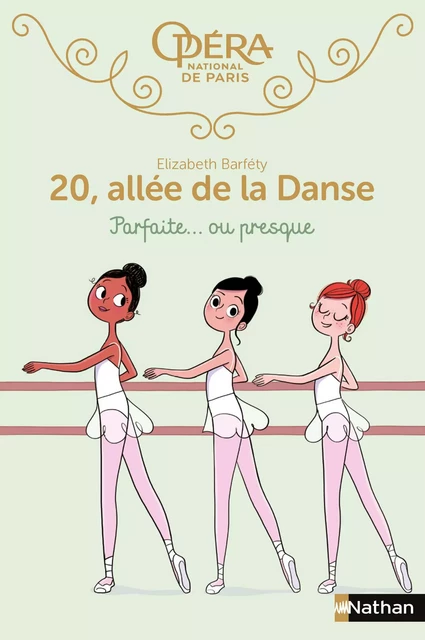 20 allée de la danse : Parfaite... ou presque - Dès 8 ans - Elizabeth Barféty - Nathan