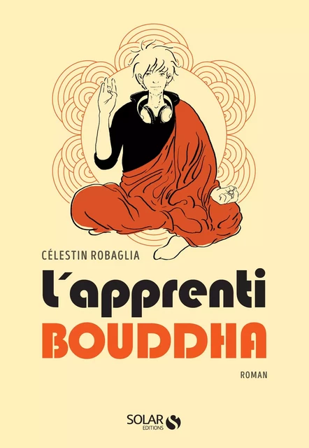 L'apprenti Bouddha - Célestin Robaglia - edi8