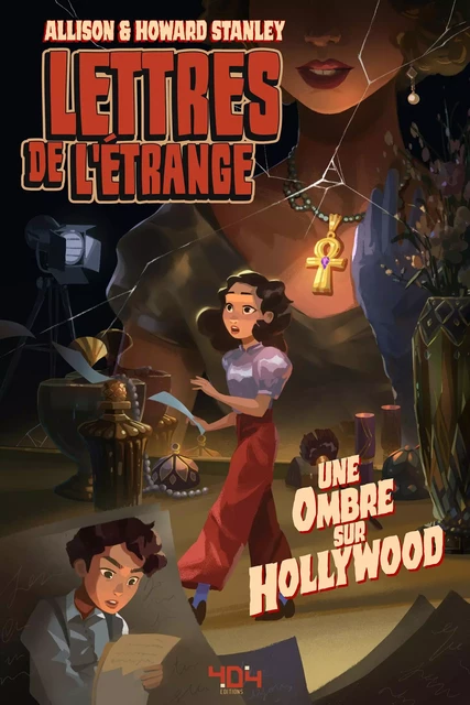 Lettres de l'étrange - Une ombre sur Hollywood - Roman épistolaire fantastique - A partir de 10 ans - Allison Stanley, Howard Stanley - edi8